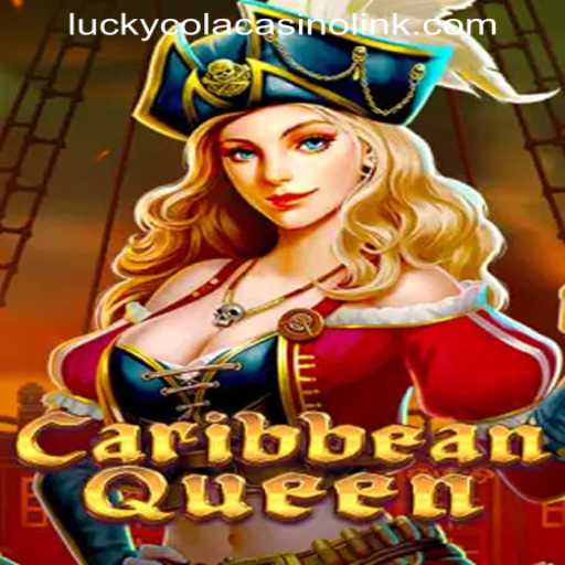Dive into the Exciting World of CaribbeanQueen at LUCKYCOLA CASINO LINK