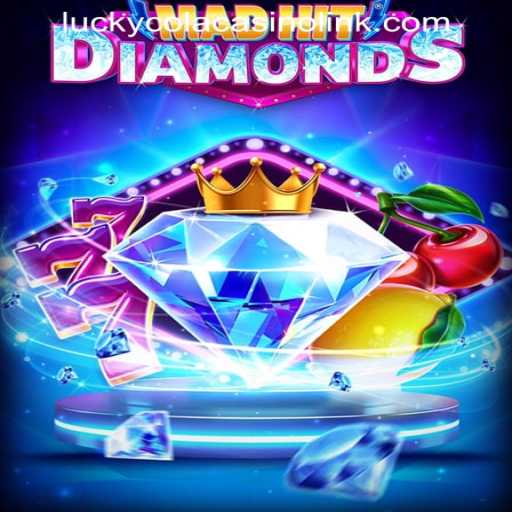 MadHitDiamonds: A Gem of a Casino Game Unveiled with LUCKYCOLA CASINO LINK