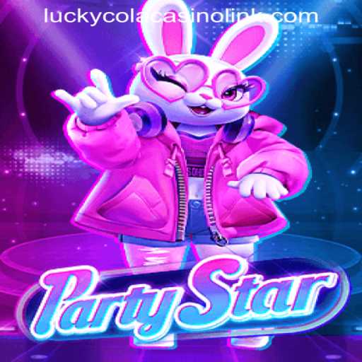 Exploring the Vibrant World of PartyStar and LUCKYCOLA CASINO LINK