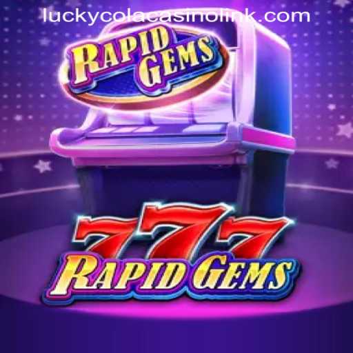 Discover the World of RapidGems777: Gameplay, Strategies, and Insight