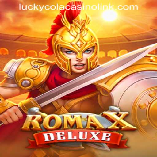 Exploring RomaXDeluxe and the LUCKYCOLA CASINO LINK: A New Era of Gaming